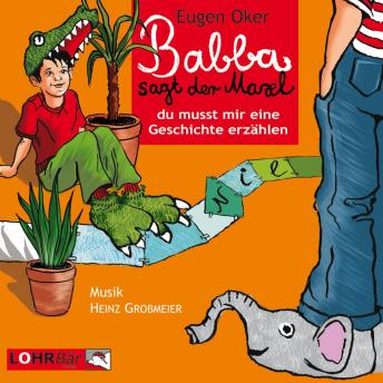 [German] - Babba, sagt der Maxl, du musst mir eine Geschichte erzählen