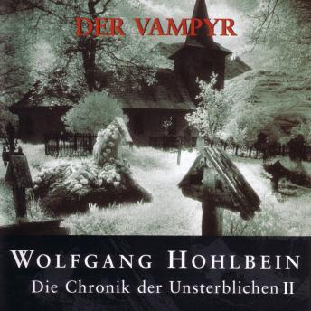 [German] - Die Chronik der Unsterblichen II: Der Vampyr
