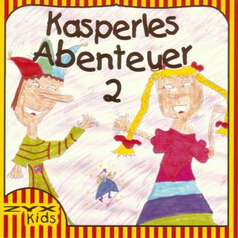 [German] - Kasperles Abenteuer 02: Kasperles Abenteuer mit Lyrika