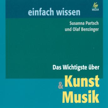 [German] - Das Wichtigste über Kunst & Musik