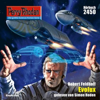[German] - Perry Rhodan 2450: Evolux: Perry Rhodan-Zyklus 'Negasphäre'