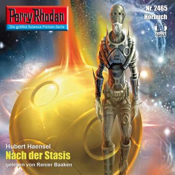 [German] - Perry Rhodan 2465: Nach der Stasis: Perry Rhodan-Zyklus 'Negasphäre'