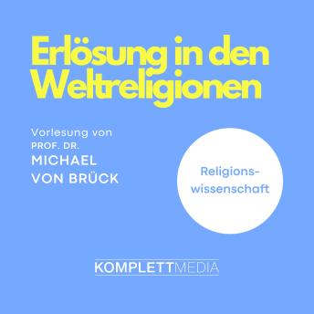 [German] - Erlösung in den Weltreligionen: Religionswissenschaft