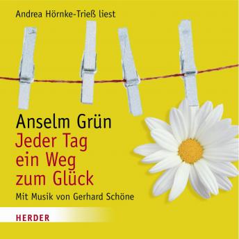 [German] - Jeder Tag ein Weg zum Glück: Mit Musik von Gerhard Schöne