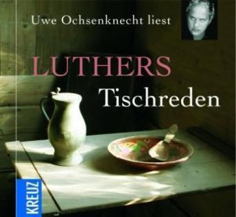 [German] - Luthers Tischreden