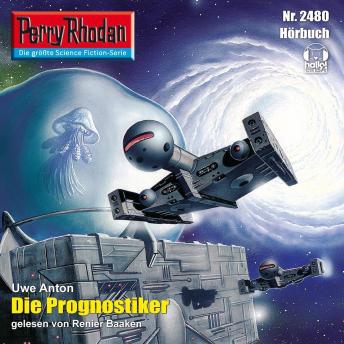 [German] - Perry Rhodan 2480: Die Prognostiker: Perry Rhodan-Zyklus 'Negasphäre'