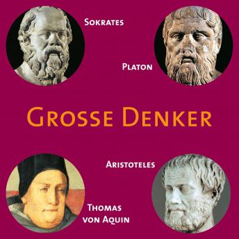 [German] - CD WISSEN - Große Denker - Teil 02: Sokrates, Platon, Aristoteles, Thomas von Aquin