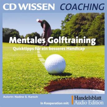 Mentales Golftraining: Quicktipps für ein besseres Handicap