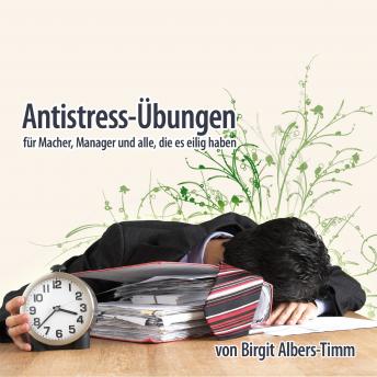 [German] - Antistress-Übungen: Für Macher, Manager und alle, die es eilig haben