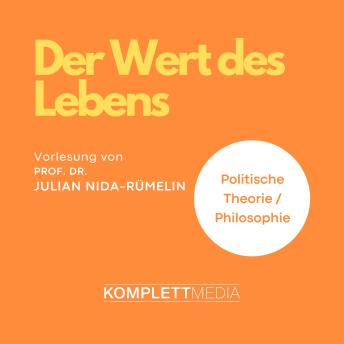 [German] - Der Wert des Lebens: Vorlesung