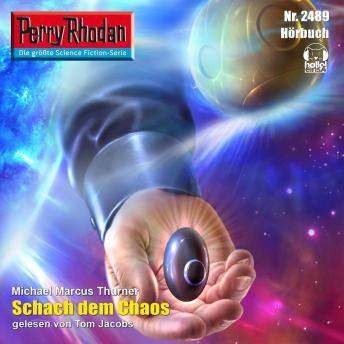 [German] - Perry Rhodan 2489: Schach dem Chaos: Perry Rhodan-Zyklus 'Negasphäre'