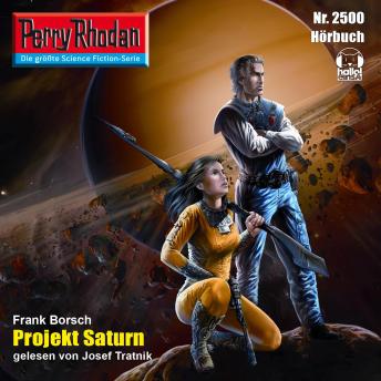 [German] - Perry Rhodan 2500: Projekt Saturn: Perry Rhodan-Zyklus 'Stardust'