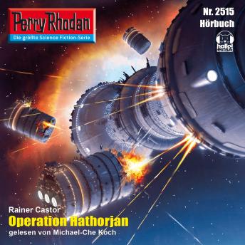 [German] - Perry Rhodan 2515: Operation Hathorjan: Perry Rhodan-Zyklus 'Stardust'