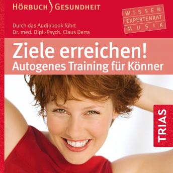 [German] - Ziele erreichen!: Autogenes Training für Könner