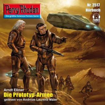 [German] - Perry Rhodan 2517: Die Prototyp-Armee: Perry Rhodan-Zyklus 'Stardust'