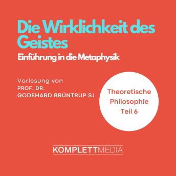 [German] - Die Wirklichkeit des Geistes: Das Leib-Seele-Problem (Authored by Godehard Brüntrup) episode artwork