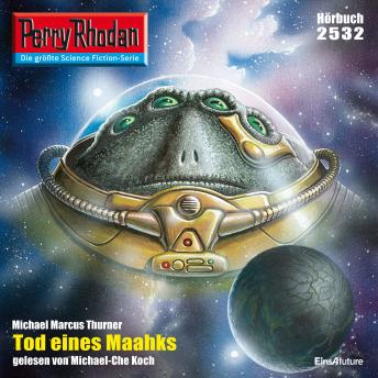 [German] - Perry Rhodan 2532: Tod eines Maahks: Perry Rhodan-Zyklus 'Stardust'