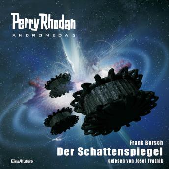 [German] - Perry Rhodan Andromeda 05: Der Schattenspiegel