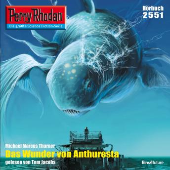 [German] - Perry Rhodan 2551: Das Wunder von Anthuresta: Perry Rhodan-Zyklus 'Stardust'