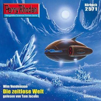 [German] - Perry Rhodan 2571: Die Zeitlose Welt: Perry Rhodan-Zyklus 'Stardust'