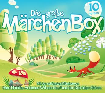 [German] - Die große MärchenBox: Mit den schönsten Märchen von Hans Christian Andersen, Wilhelm Hauff und den Gebrüder Grimm