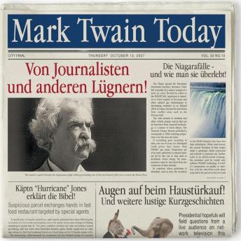 [German] - Mark Twain Today - Von Journalisten und anderen Lügnern