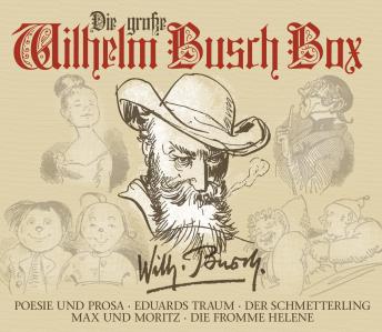 [German] - Die große Wilhelm Busch Box: Poesie und Prosa
