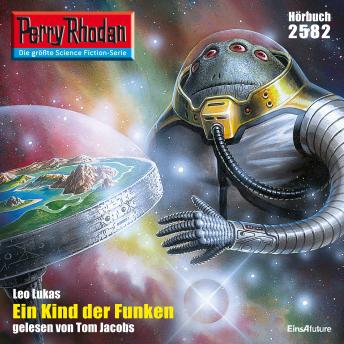 [German] - Perry Rhodan 2582: Ein Kind der Funken: Perry Rhodan-Zyklus 'Stardust'