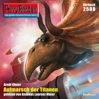 [German] - Perry Rhodan 2588: Aufmarsch der Titanen: Perry Rhodan-Zyklus 'Stardust'