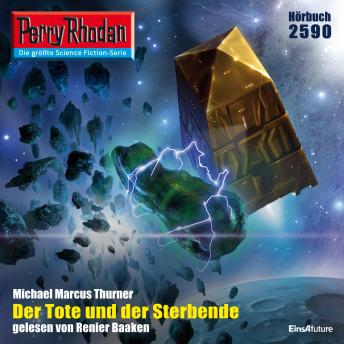 [German] - Perry Rhodan 2590: Der Tote und der Sterbende: Perry Rhodan-Zyklus 'Stardust'