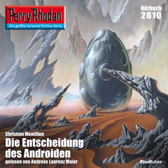 [German] - Perry Rhodan 2610: Die Entscheidung des Androiden: Perry Rhodan-Zyklus 'Neuroversum'
