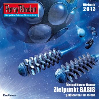 [German] - Perry Rhodan 2612: Zielpunkt BASIS: Perry Rhodan-Zyklus 'Neuroversum'