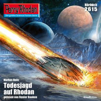 [German] - Perry Rhodan 2615: Todesjagd auf Rhodan: Perry Rhodan-Zyklus 'Neuroversum'