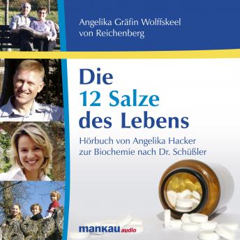 [German] - Die 12 Salze des Lebens: Biochemie nach Dr. Schüßler
