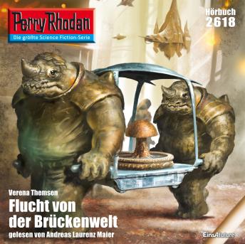 [German] - Perry Rhodan 2618: Flucht von der Brückenwelt: Perry Rhodan-Zyklus 'Neuroversum'