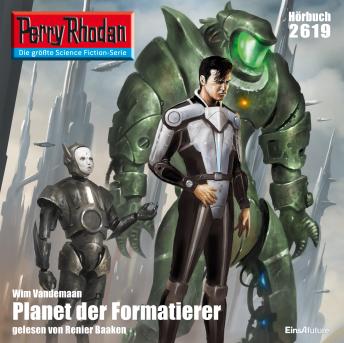 [German] - Perry Rhodan 2619: Planet der Formatierer: Perry Rhodan-Zyklus 'Neuroversum'