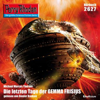 [German] - Perry Rhodan 2627: Die letzen Tage der GEMMA FRISIUS: Perry Rhodan-Zyklus 'Neuroversum'