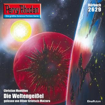 [German] - Perry Rhodan 2629: Die Weltengeißel: Perry Rhodan-Zyklus 'Neuroversum'