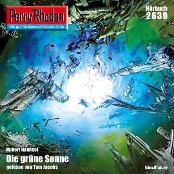 [German] - Perry Rhodan 2639: Die grüne Sonne: Perry Rhodan-Zyklus 'Neuroversum'