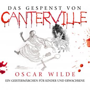 [German] - Das Gespenst von Canterville: Ein Geistermärchen für Kinder und Erwachsene