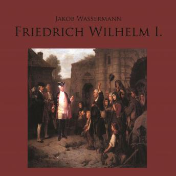 [German] - Friedrich Wilhelm I.