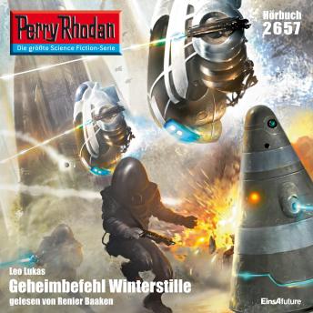 [German] - Perry Rhodan 2657: Geheimbefehl Winterstille: Perry Rhodan-Zyklus 'Neuroversum'
