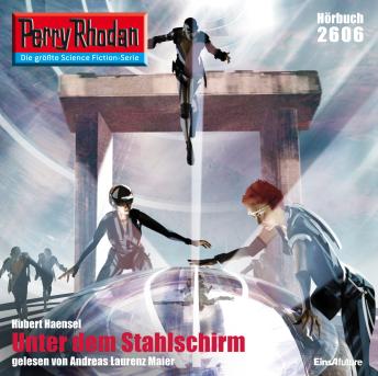 [German] - Perry Rhodan 2606: Unter dem Stahlschirm: Perry Rhodan-Zyklus 'Neuroversum'