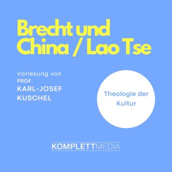 [German] - Brecht und China / Lao Tse: Theologie der Kultur