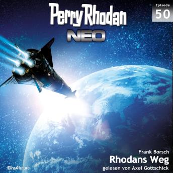 [German] - Perry Rhodan Neo 50: Rhodans Weg: Die Zukunft beginnt von vorn