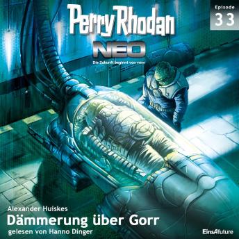 [German] - Perry Rhodan Neo 33: Dämmerung über Gorr: Die Zukunft beginnt von vorn