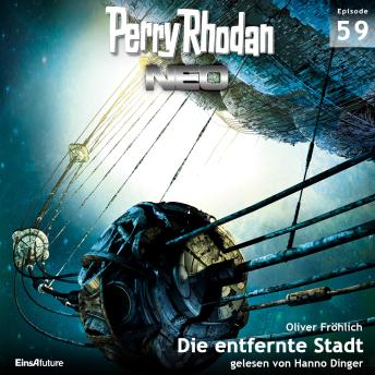 [German] - Perry Rhodan Neo 59: Die entfernte Stadt: Die Zukunft beginnt von vorn