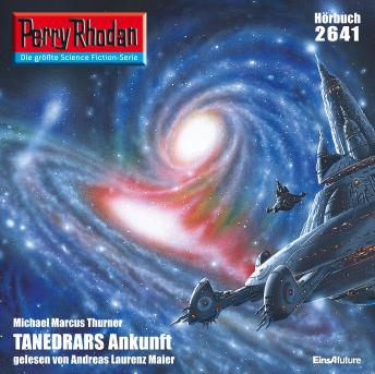 [German] - Perry Rhodan 2641: TANEDRARS Ankunft: Perry Rhodan-Zyklus 'Neuroversum'