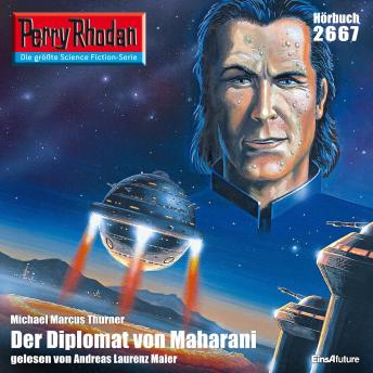 [German] - Perry Rhodan 2667: Der Diplomat von Maharani: Perry Rhodan-Zyklus 'Neuroversum'