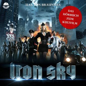 [German] - Iron Sky - Das Hörbuch zum Kultfilm